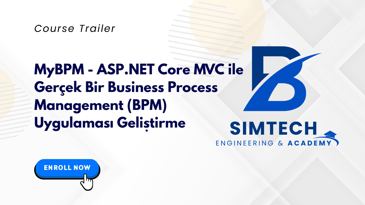 MyBPM - ASP.NET Core MVC ile Gerçek Bir Business Process Management (BPM) Uygulaması Geliştirme